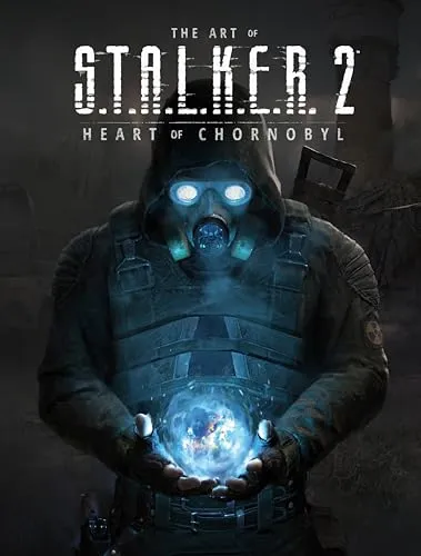 The Art of S.T.A.L.K.E.R. 2: Heart of Chornobyl