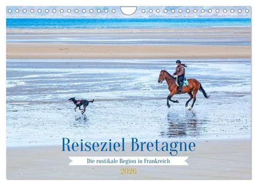 Reiseziel Bretagne Wandkalender 2026 - Hochwertiger Monatskalender im DIN A4 Format mit 12 beeindruckenden Bildern der Bretagne. Robuste Spiralbindung, ideal als Geschenk für jeden Anlass.