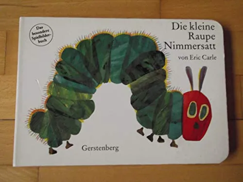 Die kleine Raupe Nimmersatt. Pappbilderbuch von Gerstenberg Verlag