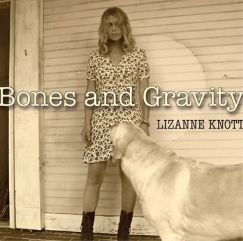 Lizanne Knott Bones and Gravity (CD) Album