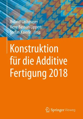 Produktbild Springer Konstruktion für die Additive Fertigung 2018