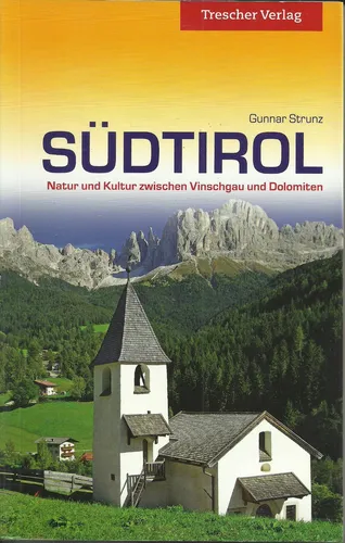 Reiseführer Südtirol Natur u Kultur zw. Vinschgau u Dolomiten Trescher 348 Seite