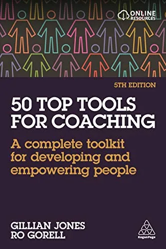 Top Tools for Coaching: A Complete Toolkit for Developing and Empowering People 50