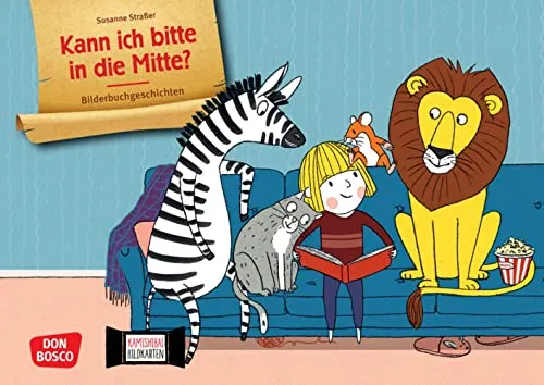 Kann ich bitte in die Mitte? Kamishibai Bildkartenset: Entdecken – Erzählen – Begreifen. Bilderbuchgeschichten. Lesespaß und Lesemotivation fördern im ... für unser Erzähltheater)