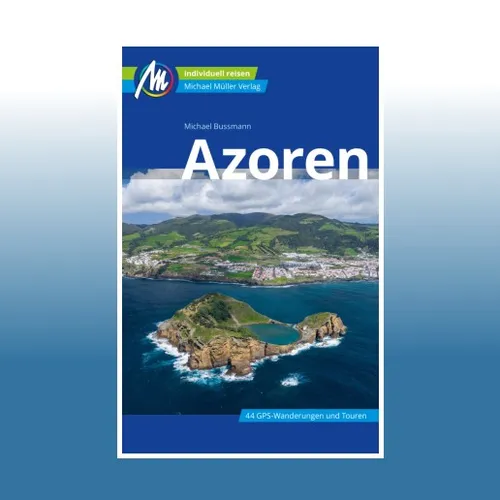 Azoren Reiseführer Michael Müller Verlag - Freizeit, Haus & Garten: Individuell reisen mit vielen praktischen Tipps für unvergessliche Erlebnisse auf den Azoren.