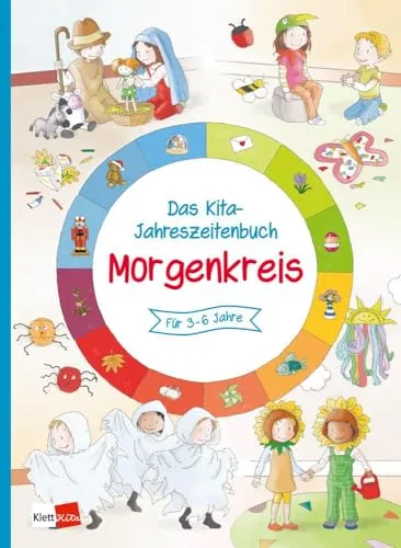 Das Kita-Jahreszeitenbuch: Morgenkreis: für 3-6 Jahre