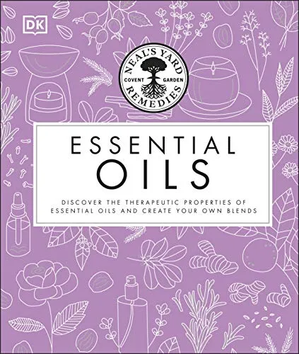 Produktbild Neal's Yard Remedies Essential Oils: Restore * Rebalance * Revitalize * Feel the Benefits * Enhance Natural Beauty * Create Blends