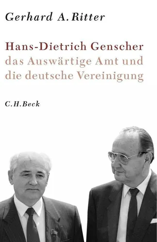 Hans-Dietrich Genscher: Biografie eines Politikers von Beck