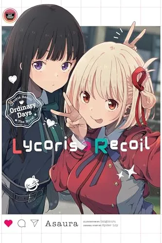 Lycoris Recoil: Ordinary Days: Ordinary Days Light Novel (Lycoris Recoil: Ordinary Days, 0)