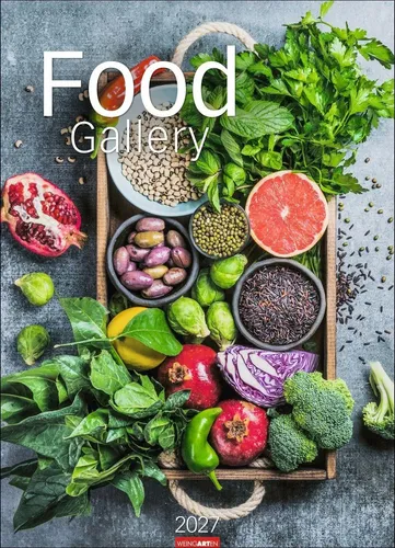 Food Gallery Kalender 2027 von Weingarten