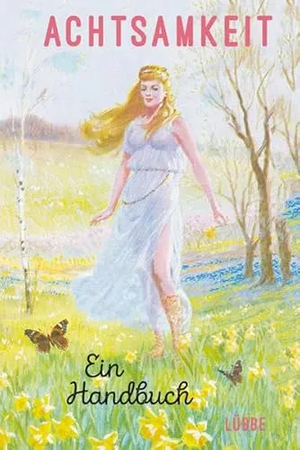 Achtsamkeit: Ein Handbuch