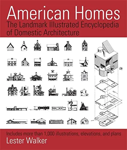 American Homes: Die umfassende Enzyklopädie der Wohnarchitektur