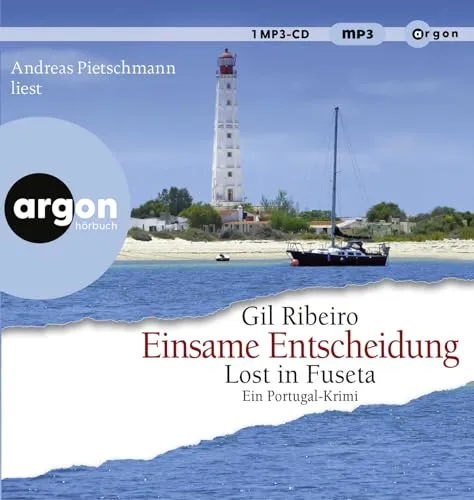 Einsame Entscheidung: Lost in Fuseta. Ein Portugal-Krimi | Ein spannender Blick in die frühe Kolonialgeschichte Portugals (Leander Lost ermittelt, Band 5)