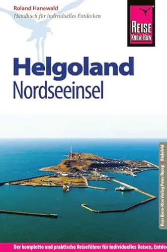 Reise Know-How Helgoland: Reiseführer für individuelles Entdecken