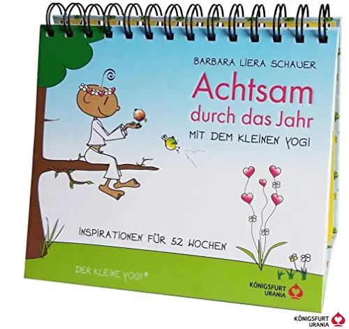 Achtsam durch das Jahr mit dem kleinen Yogi - Inspirierendes Aufstellbuch mit Spiralbindung für 52 Wochen Achtsamkeit. Ideal für tägliche Inspiration und positive Gedanken.