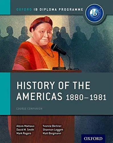 Produktbild Oxford IB Diploma Programme: History of the Americas 1880-1981 Course Companion