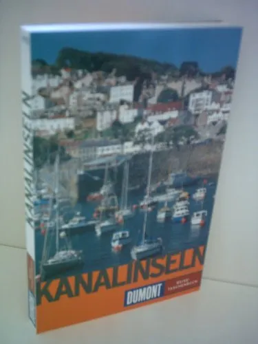 Kanalinseln: Jersey, Guernsey, Alderney, Sark, Herm (DUMONT REISE-TASCHENBUCH)