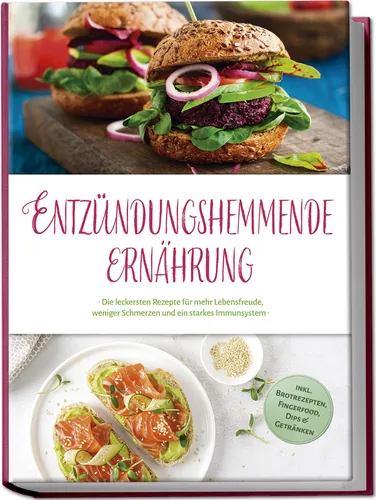 Annalena Kosegarten / Entzündungshemmende Ernährung: Die leckersten Rezepte für