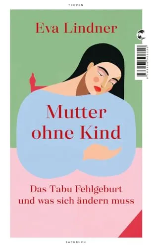 Mutter ohne Kind: Das Tabu Fehlgeburt und was sich ändern muss - Dokumentarfilm über das Tabu Fehlgeburt, beleuchtet gesellschaftliche Herausforderungen und bietet neue Perspektiven für Betroffene.