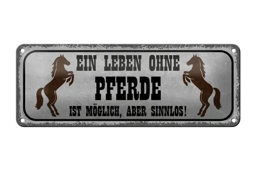 Femer GmbH Metallschild Spruch 27x10cm Leben ohne Pferde sinnlos, (1 St), gewölbte Oberfläche, abgerundete Ecken, umgeschlagene Kanten