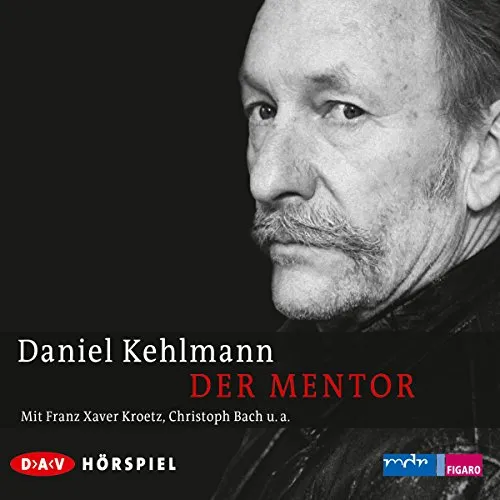Der Mentor: Hörbuch für persönliche Entwicklung - Inspirierendes Hörbuch zur Selbstverbesserung und Lebensführung, ideal für alle, die ihre Ziele erreichen möchten.