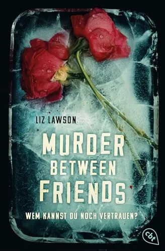 Murder Between Friends - Wem kannst du noch vertrauen?: Der packende Small-Town-Thriller der New-York-Times-Bestsellerautorin