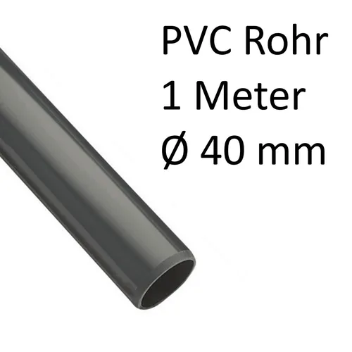 1m PVC Rohr am Stück Ø 40 mm grau für PVC Rohrsysteme Pool Wasser Landwirtschaft