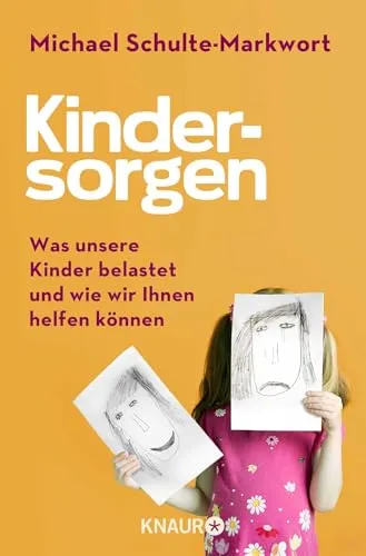 Kindersorgen: Was unsere Kinder belastet und wie wir ihnen helfen können