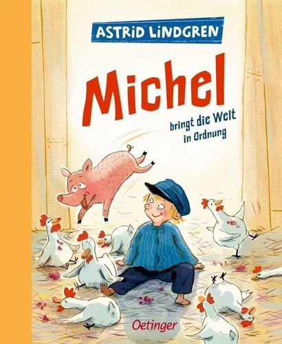 Michel bringt die Welt in Ordnung ►►►UNGELESEN ° von Astrid Lindgren °