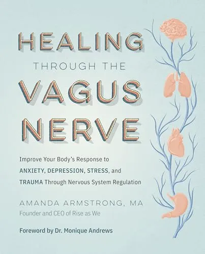 Healing Through the Vagus Nerve: Improve Your Body’s Response to Anxiety - Buch über die Aktivierung des Vagusnervs zur Stressreduktion, 160 Seiten im handlichen Paperback-Format für eine bessere emotionale Gesundheit.
