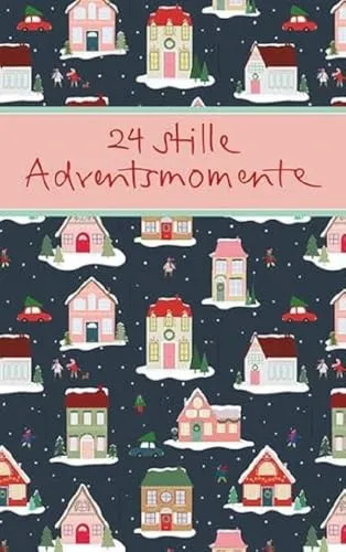 stille Adventsmomente (Eschbacher Mini Präsente) 24