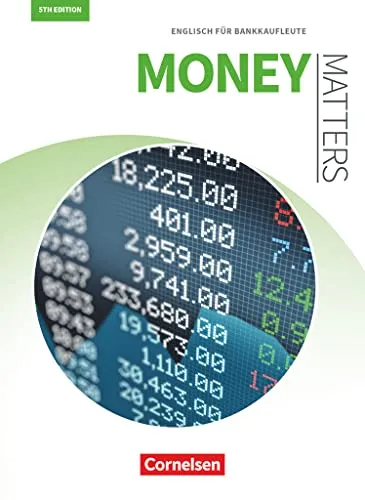 Matters Wirtschaft - Money Matters 5th Edition B1/B2 - Fachbuch für kaufmännische Ausbildungsberufe, ideal für Bankkaufleute und bietet praxisnahe Englischkenntnisse für den Berufsalltag.