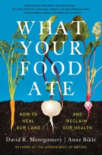 David R. Montgomery Anne Biklé What Your Food Ate (Taschenbuch) (US IMPORT)