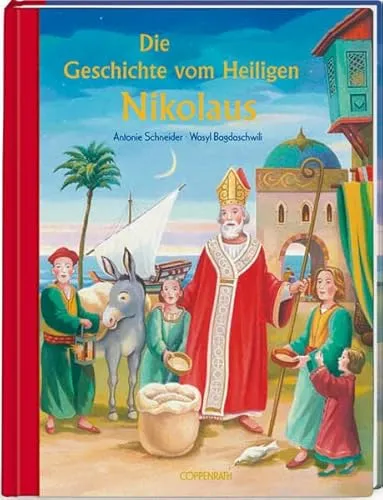 Die Geschichte vom Heiligen Nikolaus – Bilder- und Vorlesebuch - Faszinierendes Bilder- und Vorlesebuch über den Heiligen Nikolaus, ideal für Kinder und zur Förderung der Vorlesekultur.