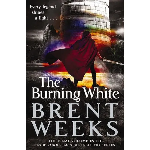 The Burning White: Book Five of Lightbringer by Brent Weeks [Paperback]