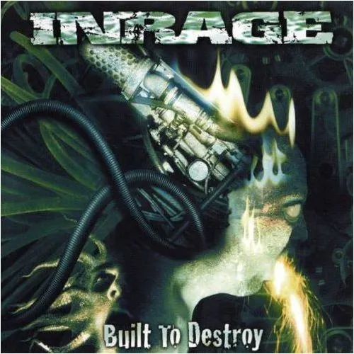 INRAGE - Built To Destroy CD