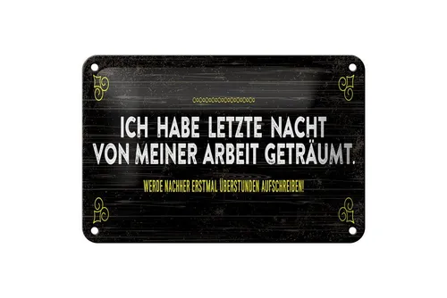 Femer GmbH Metallschild Spruch 18x12cm von Arbeit geträumt schreibe Überstunden auf Schild, (1 St), gewölbte Oberfläche, abgerundete Ecken, umgeschlagene Kanten