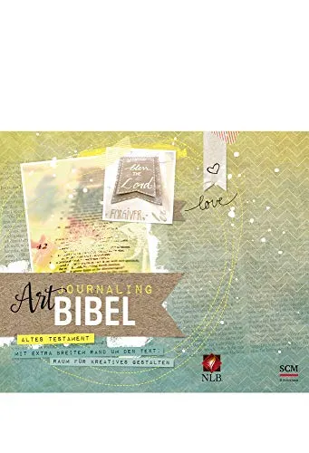 NLB Art Journaling Bibel Altes Testament: Kreative Inspiration für Schriftsteller - Referenzen zum Schreiben von Romanen, inklusive einzigartiger künstlerischer Elemente zur Förderung der Kreativität und persönlichen Reflexion.