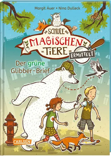 Die Schule der magischen Tiere ermittelt Band 1: Der grüne Glibber-Brief + BONUS - Packender Kinderroman für 9-12 Jahre mit beliebten Figuren. Entdecken Sie spannende Abenteuer in der Schule der magischen Tiere! Perfekt zum Lesenlernen.