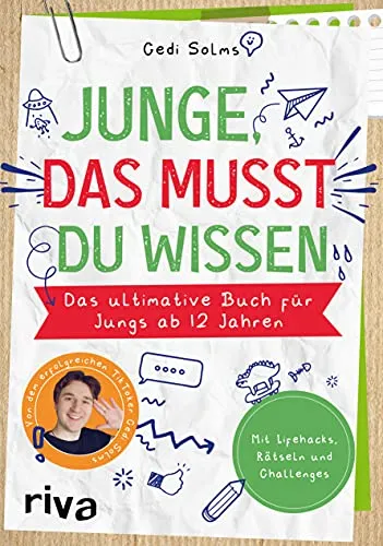 Junge, das musst du wissen: Ultimatives Buch für Jungs ab 12 - Alben mit Life Hacks, spannenden Rätseln und herausfordernden Challenges – perfekt für neugierige Jungs!
