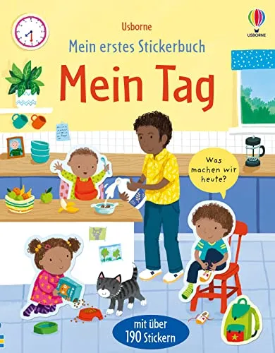 Mein erstes Stickerbuch: Mein Tag: mit über 190 Stickern (Meine ersten Stickerbücher)
