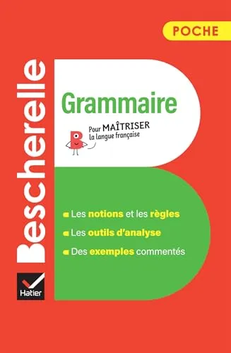Bescherelle poche. Grammaire. Per le Scuole superiori: l'essentiel de la grammaire française