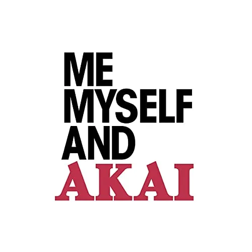 Me Myself and Akai