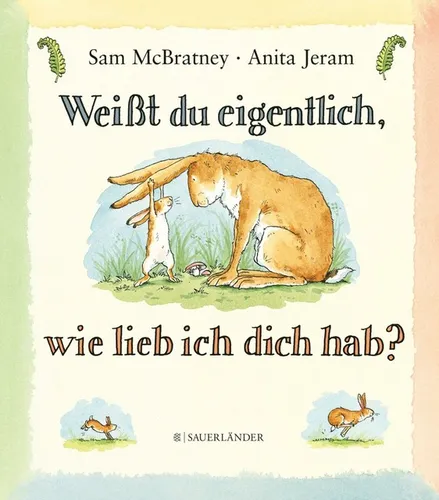 Weißt du eigentlich, wie lieb ich dich hab? ►►►UNGELESEN ° von Sam McBratney