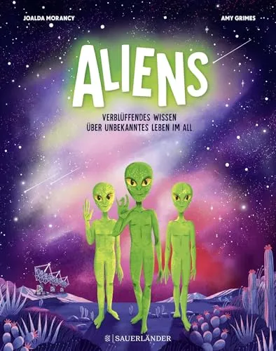 Aliens: Verblüffendes Wissen über unbekanntes Leben im All | Spannendes Kindersachbuch über das Weltall und Außerirdische (ab 8 Jahren)