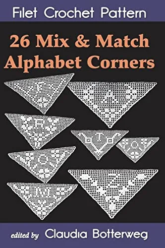 Mix & Match Alphabet Corners Filet Crochet Pattern: Complete Instructions and Chart 26