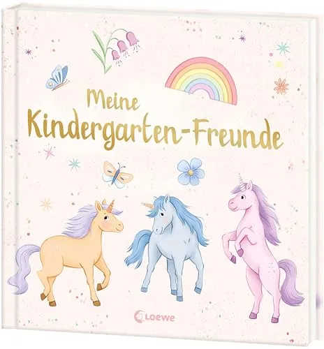 Meine Kindergarten-Freunde (neu) - Einhörner: Wunderschönes Eintragbuch für die besten Freund*innen aus dem Kindergarten - Das perfekte Geschenk für Einhornfans ab 3 Jahren (Eintragbücher)