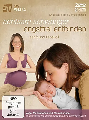 Achtsam schwanger, angstfrei entbinden (Mentale und körperliche Geburtsvorbereitung) [2 DVDs & 2 CDs]: sanft und liebevoll