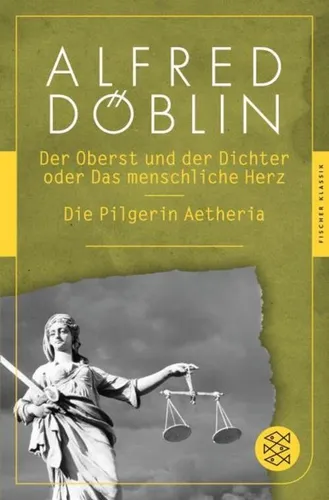 Der Oberst und der Dichter oder Das menschliche Herz - Alfred Döblin - Taschenbuch mit zwei Erzählungen von Alfred Döblin, ideal für Liebhaber klassischer Belletristik und ein Muss für Literaturfreunde.