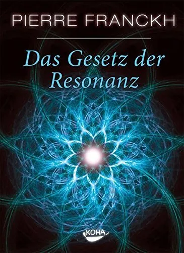 Produktbild Das Gesetz der Resonanz von Pierre Franckh (gebundene Ausgabe)